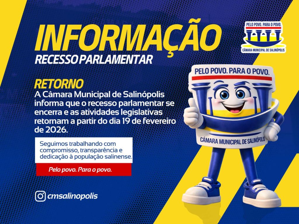 Câmara Municipal de Salinópolis retoma atividades legislativas em 19 de fevereiro